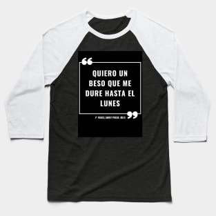 frase de amor, poesía, versos y reflexiones Baseball T-Shirt